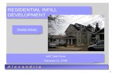 RESIDENTIAL INFILL DEVELOPMENT · - Design Pattern Books (voluntary) • Design incentives using bulk tools are useful to target a specific design objective – can be applied to