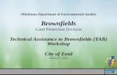 Technical Assistance to Brownfields (TAB) Workshop City of ... · 3/27/2013  · Technical Assistance to Brownfields (TAB) Workshop City of Enid March 27, 2013 . ... Great tool for