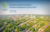 Raleigh BRT: Equitable Development Around Transit ... · 1. Bus Rapid Transit and Equitable Development around Transit • BRT • Goals of this project • What we heard 2. Growing