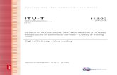 ITU-T Rec. H.265 (04/2013) High efficiency video H.265.pdf · PDF file ii Rec. ITU-T H.265 (04/2013) FOREWORD The International Telecommunication Union (ITU) is the United Nations