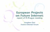 EuropeanProjectsEuropean Projects onFutureInternet:on ...fif.kr/bbs/multi_photo/meeting/988191808_b253947c_14.pdf · FP7P j 2008FP 7 Projects : 2008-2010 • 94 projects • 400 MEuro