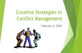 Creative Strategies in Conflict Management · Creative Strategies in Conflict Management February 5, 2016 . Student Organization