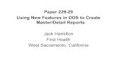 Paper 229-29 Using New Features in ODS to Create Master ... · Master/Detail Reports • A Master/Detail report is a report which shows data from two related files. • The example