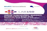 Enabling Early Stage Drug Discovery and Venture Creation€¦ · • In vivo pharmacology • ADME-tox and DMPK Drug discovery activities offered through LAB150 partnering: and members.