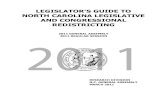 LEGISLATOR'S GUIDE TO NORTH CAROLINA LEGISLATIVE AND ... · Legal Requirements for Redistricting 4 standard for congressional districts stems from strict judicial construction of