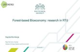 Forest-based Bioeconomy: research in RTUForest-based Bioeconomy: research in RTU 2 Bioresource use pyramid New product. Friendly to environment and climate. Socioeconomically and economically