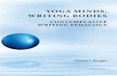YOGA MINDS, WRITING BODIES - WAC Clearinghouse · Terry Myers Zawacki and Michelle Cox, ... parts of this text and provided useful feedback for revision during faculty writ-ing group