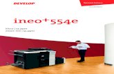 ineo 554e - DEVELOP · 2019. 7. 2. · te scannen als PowerPoint-presentatie of om ze te archi-veren als PDF/A-bestand. Op deze manier helpt de ineo+ 554e u bij het stroomlijnen van