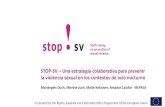 STOP-SV Una estrategia colaborativa para prevenir la ... · STOP-SV –Una estrategia colaborativa para prevenir la violencia sexual en los contextos de ocio nocturno Mariàngels