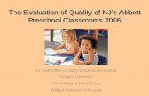 The Evaluation of Quality of NJ’s Abbott Preschool ... · Encouraging children to communicate 6.16 Informal use of language 5.47 ... Group time 5.60 Provisions for children w disabilities