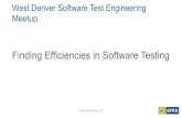 West Denver Software Test Engineering Meetup · 2017. 4. 24. · • If one part of the team fails, the team fails –same with success • Try an 8/10 sprint: • The first two days