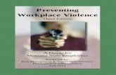 Preventing Workplace Violence - Montana · become strained due to personality differences, personal issues, or work-related stress. Violence will not be tolerated in Montana State