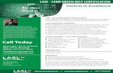 LASL - LEAN GREEN BELT CERTIFICATION LEAN GREEN BELT … · 2018. 3. 14. · LASL - LEAN GREEN BELT CERTIFICATION LASL o˜ers this certi˚cations module through project presentations