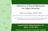 Influence of Social Networks on Cyber Security · COL Ron Dodge, PhD, Information & Education Technology Alysse Pulido, Behavioral Sciences & Leadership . Sunbelt XXXII, Redondo Beach,