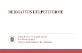 DERMATITIS HERPETIFORME · Kotze LM. Dermatitis herpetiformis, the celiac disease of the skin. Arq Gastroenterol. 2013; 50(3): 231-5 Antiga E, Caproni M. The diagnosis and treatment