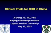 Clinical Trials for CHB in Chinaregist2.virology-education.com/2013/2asian/docs/03_Jia.pdfIntroduction of GCP to China •In 1986, information on international GCP started to be collected