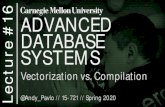 6 ADVANCED DATABASE SYSTEMS - CMU 15-721€¦ · Q6 Q3 Q9 Q18. 15-721 (Spring 2020) MAIN FINDINGS Both models are efficient and achieve roughly the same performance. Data-centric