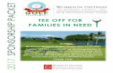 SPONSORSHIP PACKET - Women In Distress · 2017 SPONSORSHIP PACKET. TEE OFF FOR FAMILIES IN NEED. 4. TH. A. NNUAL. W. OMEN. I. N. D. ISTRESS. C. HARITY. G. OLF. T. OURNAMENT. Together,