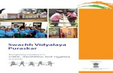 Swachh Vidyalaya Puraskar...Content 1. Swachh Bharat Swachh Vidyalaya: A National Mission 1 2. Swachh Vidyalaya Puraskar 2016 3 3. Who is eligible for the Awards? 3 4. Methodology
