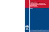 Volume I – Meteorology · meteorology and operational hydrology (WMO-No. 258), Volume I: Meteorology, with the present Manual on the implementation of education and training standards
