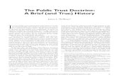 The Public Trust Doctrine: A Brief (and True) History · Symposium, “"e Public Trust Doctrine in the 21st Century” hosted at "e George Washington University Law School on March