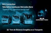 BUS Connection Telemática Autobuses Mercedes-Benz · BUS Connection Telemática Autobuses Mercedes-Benz “Optimiza tu negocio en tiempo real” 18.° Foro de Eficiencia Energética