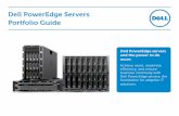 Dell PowerEdge Servers Portfolio Guide · server that delivers mainstream performance and density combined with internal expandability for customized workloads. PowerEdge R520 A powerful,