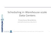 Scheduling in Warehouse-scale Data Centers€¦ · Warehouse-scale data center a typical cluster at Google Configurations of the machines in the cluster –Resources are presented