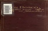 Don Bosco : a sketch of his life and miracles · 2014. 8. 27. · CONTENTS. PAGE DonBosco, g TheCooperatorsofSt.FrancisdeSales 82 TheDevotiontoOurLadyHelpofChristians.. 89 ACure gg