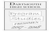 Dartmouth High School Freshman Program of Studies · 2018. 1. 19. · Dartmouth High School Freshman Program of Studies 2017 5 | P a g e GRADUATION REQUIREMENTS – All students must