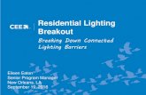Residential Lighting Breakout · 2018 Connected Lighting Workshop Met with key industry stakeholders to develop a collective understanding of connected lighting and the integrated