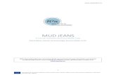 MUD JEANS - R2PI Project · Customers of MUD Jeans are conscious men and women. Initially their customers were confined to a small niche, vegans. Currently, more and more people are