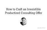 How to Craft an Irresistible - UI Breakfast: UI/UX and ... · Custom UI/UX Design — $1,450/day ... Common pitfalls caused by clients Reserve the right to determine the scope. uibreakfastff#DYFConf