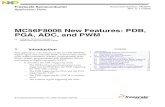 MC56F8006 New Features: PDB, PGA, ADC, and PWMMC56F8006 New Features: PDB, PGA, ADC, and PWM, Rev. 0 New MC56F8006 Features and Advantages 4 Freescale Semiconductor Figure 1. PDB illustration