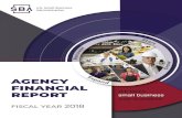 MAKE small business · 2019. 2. 4. · The U.S. Small Business Administration’s Agency Financial Report(AFR) for FY 2018 provides an overview of the Agency’s ﬁnancial and performance
