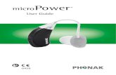 User Manual microPower - Find the best hearing aid solution · latest advances in digital hearing technology to offer you the ultimate combination of miniaturization, hearing ...