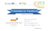 Publicidad en Facebook-oct-Cristian - Andalucia Lab€¦ · 2. publicidad de pago-planteamiento inicial-tipos de campaÑas en facebook-la importancia de la segmentaciÓn –consumo