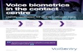 Voice biometrics in the contact centredocs.voisentry.com/VoiSentry_call_centre_case_study.pdf · 2020. 2. 6. · Voice biometrics in the contact centre The pull from our customer