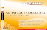 ACTINI EGG PROCESSING · biopharma division LE ad E r in EGG pro CE sin G L in E s OUPE TINI ACTINI EGG PROCESSING Let's go further with your Eggs OVOCOMPACT®: small all-inclusive