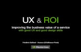 UX ROIi.iinfo.cz/files/ux-masterclass/111/gaillard-frederic-axance-1.pdf · Axance is a French design consulting ﬁrm Specialized in incorporating user-centered design principles