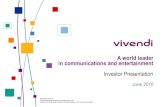 A world leader in communications and entertainment · 2019. 12. 4. · Investor Presentation –June 2010 Vivendi: Group profile A world leader in communications and entertainment,