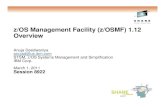 z/OS Management Facility (z/OSMF) 1.12 Overview · troubleshooting aids). ... WLM Policy Editor (R12) use CIM z/OS CIM server eligible for zIIP (R11 and up only) Java apps and Java-based