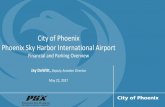 City of Phoenix Phoenix Sky Harbor International Airport · 2017. 5. 22. · Phoenix is the 6th largest city in the U.S. based on population; 1.6 million residents(1) reflecting a