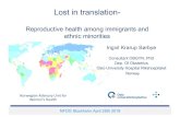 Reproductive health among immigrants and ethnic minorities · 2019. 4. 26. · Lost in translation-Reproductive health among immigrants and ethnic minorities Ingvil Krarup Sørbye