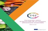 alimentario sostenible el desarrollo de un sistema ...trainingforfood.eu/wp-content/uploads/2019/05/T4F... · Huellas alimentarias de la gestión del agua y de la tierra. ... debido