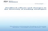 Feedback effects and changes in the diversity of …...Feedback Effects and Changes in the Diversity of Trading Strategies 1 Introduction A driver for future risk and catastrophes