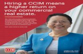 Hiring a CCIM means a higher return on your commercial ... · CCIM pin and keeps our members ahead in this fast-paced, dynamic industry. PRESIDENT’S DESK David P. Wilson, CCIM 2018