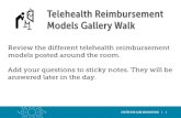 Telehealth Reimbursement Models Gallery Walk...2018/11/05  · Telehealth Models There are three models of telehealth services available to CH&W members. Traditional Synchronous Telehealth