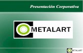 Presentación Corporativa - Metalart · Diversificación 1985 – reapertura de la importación. Otros productos de la línea Metalart en 1985 incluyen items para el rubro gas & petróleo: