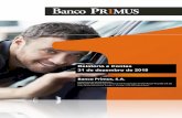 Relatório e contas 2018 - Banco Primus...Relatório e Contas 31 de dezembro de 2018 Banco Primus, S.A. Capital Social de 99.000.000 Euros Matriculado CRC Cascais sob o número único